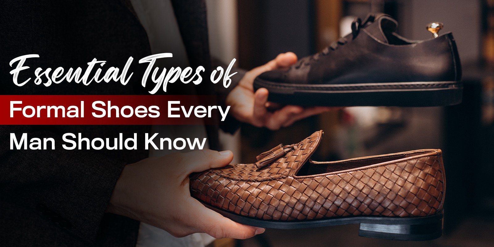Essential Types of Formal Shoes Every Man Should Know | Biofoot