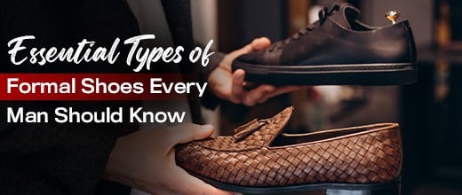 Essential Types of Formal Shoes Every Man Should Know | Biofoot