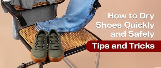 How to Dry Shoes Quickly and Safely: Tips and Tricks | Biofoot