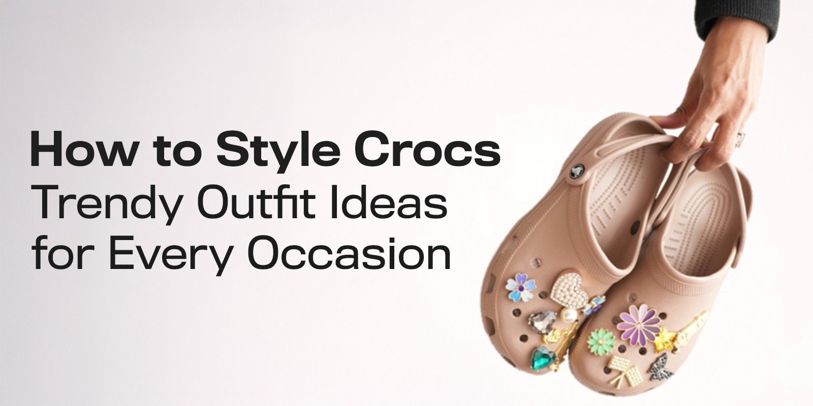 How to Style Crocs: Trendy Outfit Ideas for Every Occasion | Biofoot
