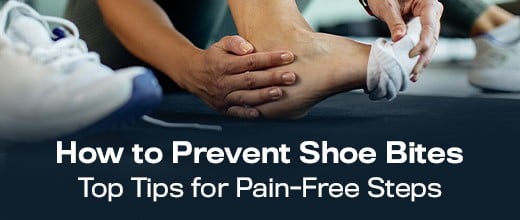 How to Prevent Shoe Bites: Top Tips for Pain-Free Steps How to Prevent Shoe Bites: Top Tips for Pain-Free Steps | Biofoot